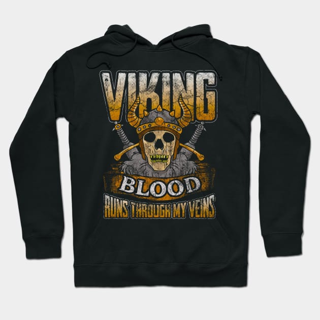 Viking Blood Runs Through My Veins Hoodie by E